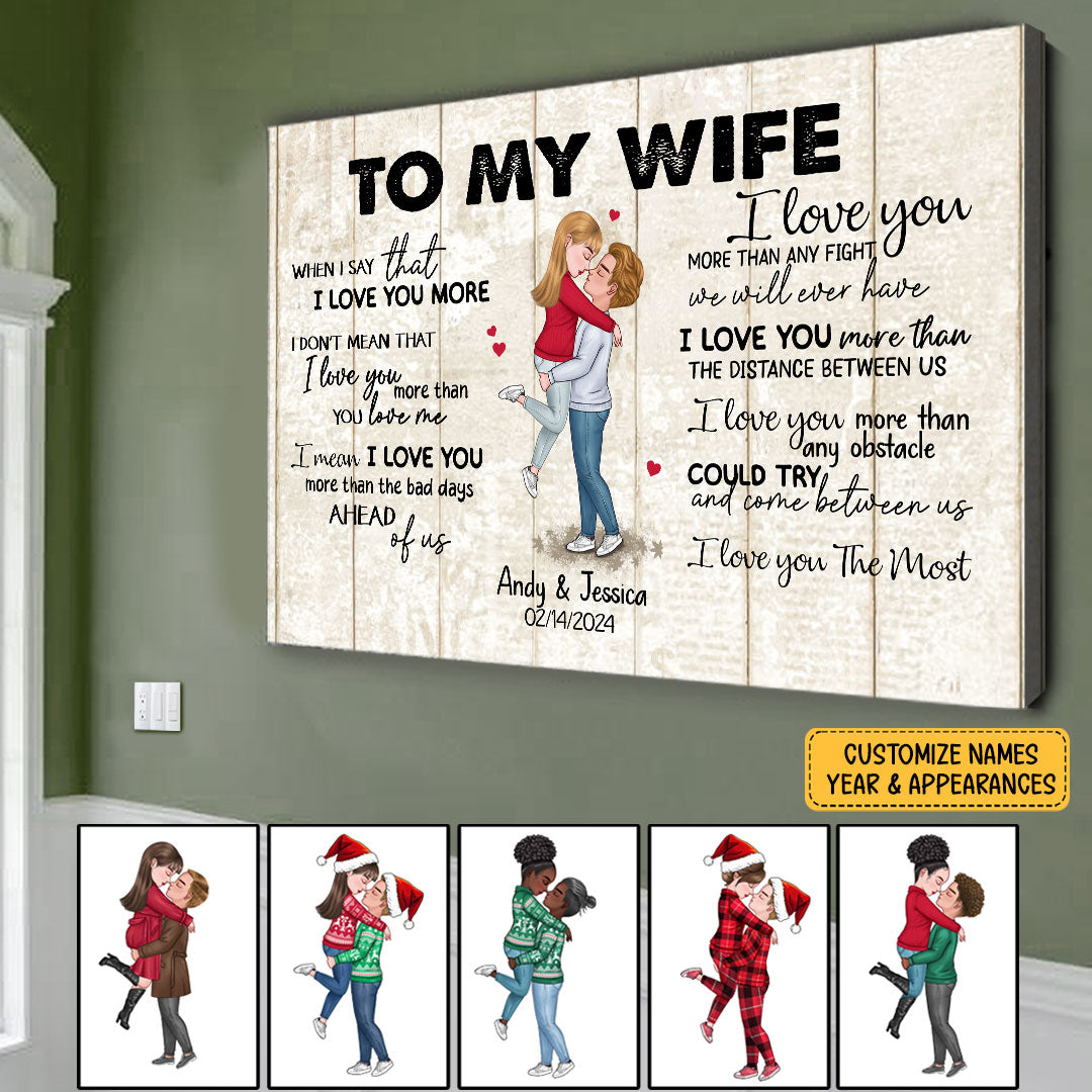 When I Say I Love You More Personalized Canvas Romantic Gift For Wife