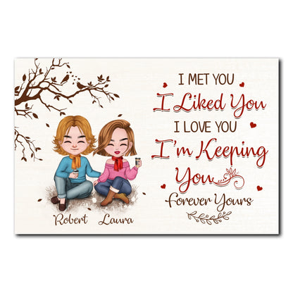 I'm Keeping You Forever Yours Poster Personalized Gift For Couple