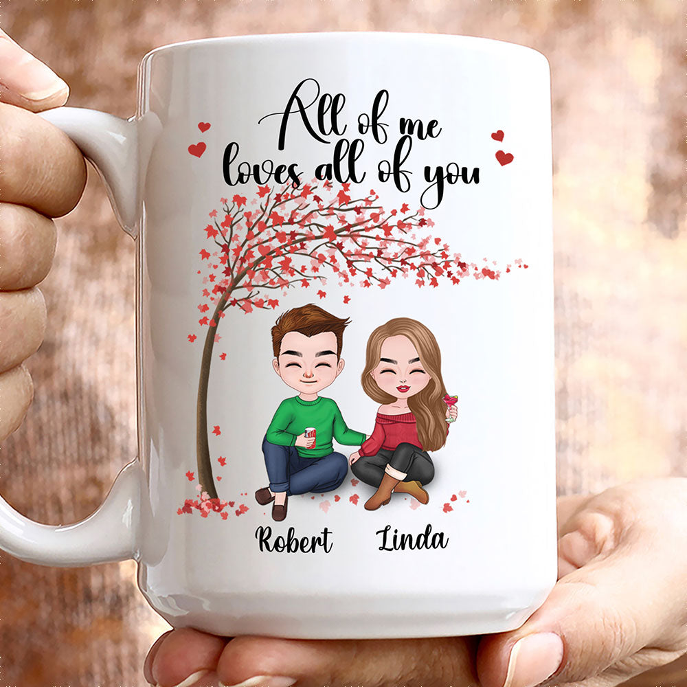 All Of Me Loves All Of You Mug Personalized Gift For Couple