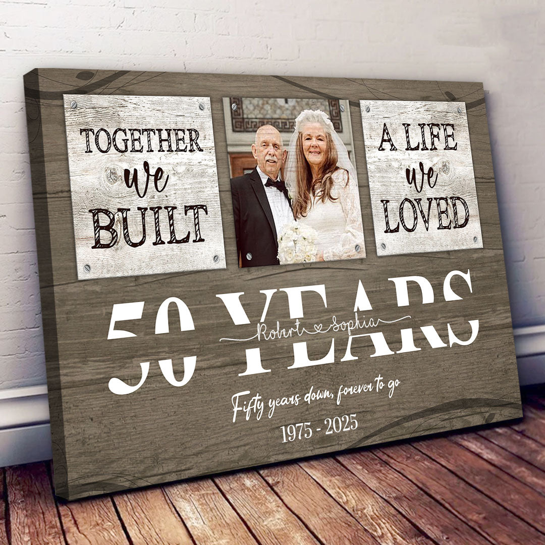 Personalized 50th Anniversary Gift For Parents We Built A Life Canvas