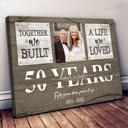Personalized 50th Anniversary Gift For Parents We Built A Life Canvas