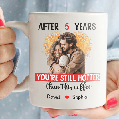 Hotter Than Coffee Personalized 5 Years Anniversary Mug For Her