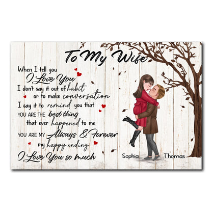 You're My Always And Forever Poster Personalized Gift For Wife