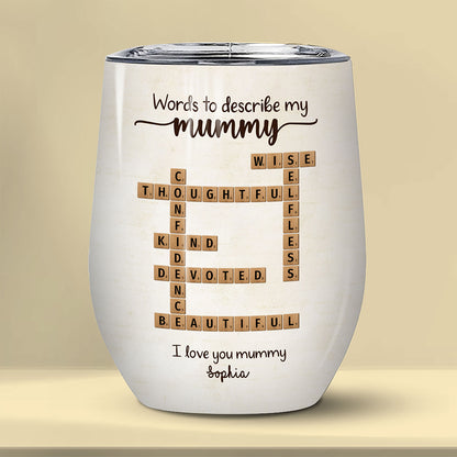 Words To Describe Mummy Crossword Wine Tumbler Personalized Gift For Mum