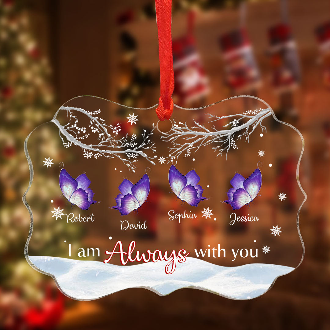 Personalized I am Always With You Memorial Gift Christmas Ornament