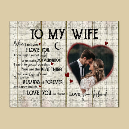 To Wife From Husband When I Tell You I Love You Personalized Puzzle