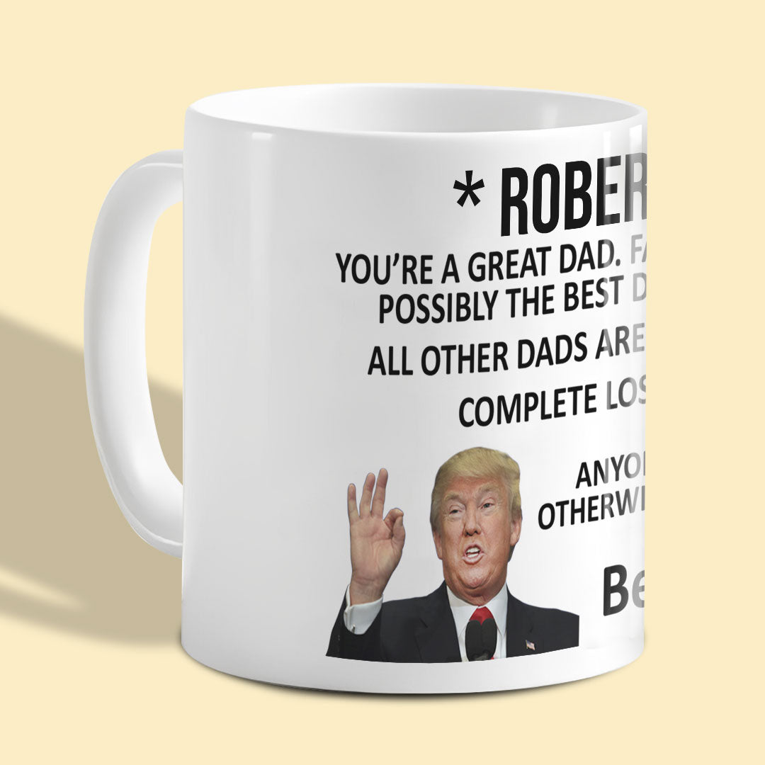 Trump Great Dad Funny Mug Personalized Gift For Dad