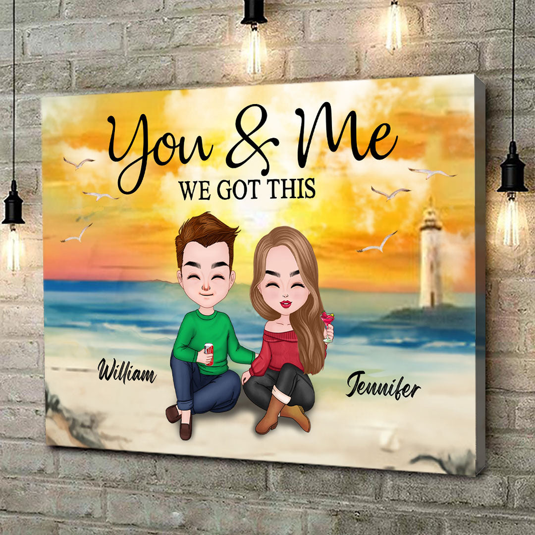 You And Me We Got This Canvas Personalized Gift For Couple