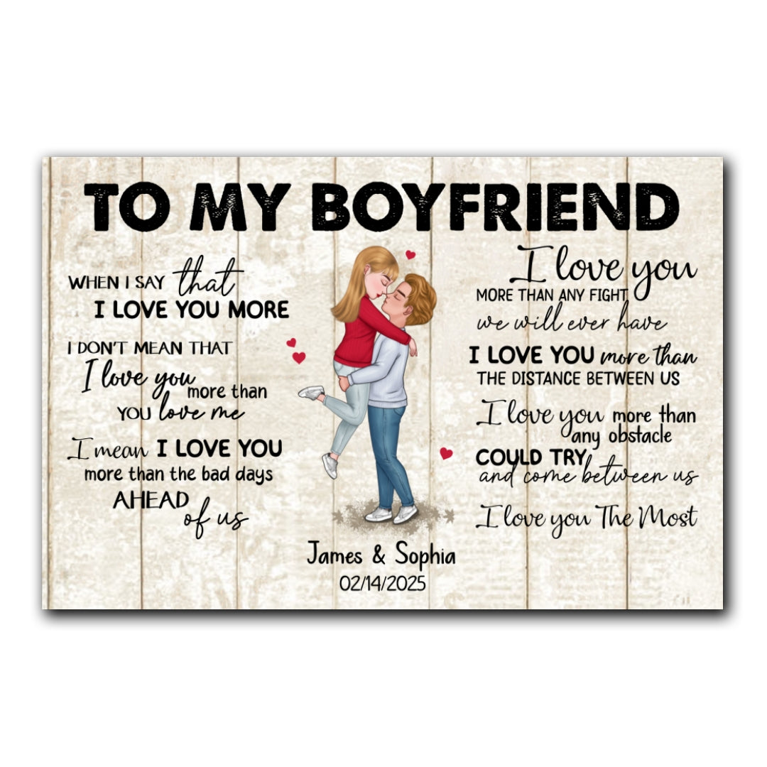 When I Say I Love You More Personalized Canvas Romantic Gift For Boyfriend