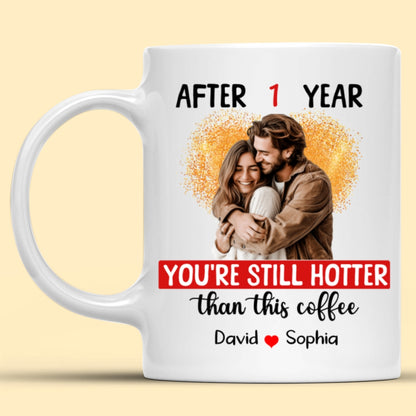 Hotter Than Coffee Personalized 1 Year Anniversary Mug For Her