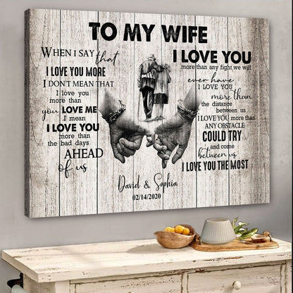 When I Say I Love You More Personalized Canvas Gift For Wife For Her