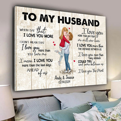 When I Say I Love You More Personalized Canvas Romantic Gift For Husband
