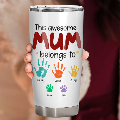 This Awesome Mom Belongs To Fat Tumbler Personalized Gift For Mother