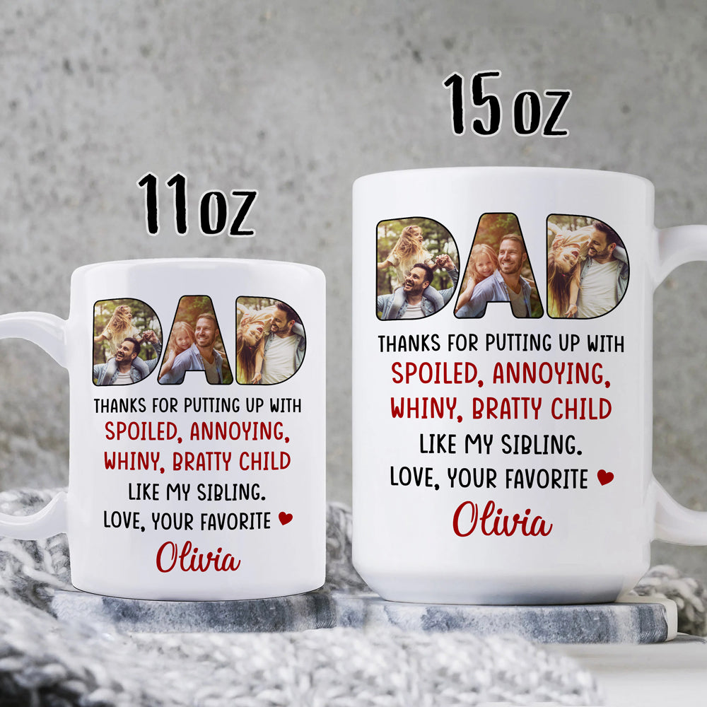 Thanks For Putting Up Personalized Image Mug Funny Gifts For Dad