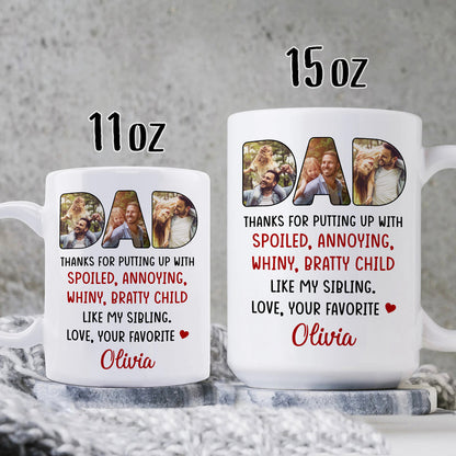 Thanks For Putting Up Personalized Image Mug Funny Gifts For Dad