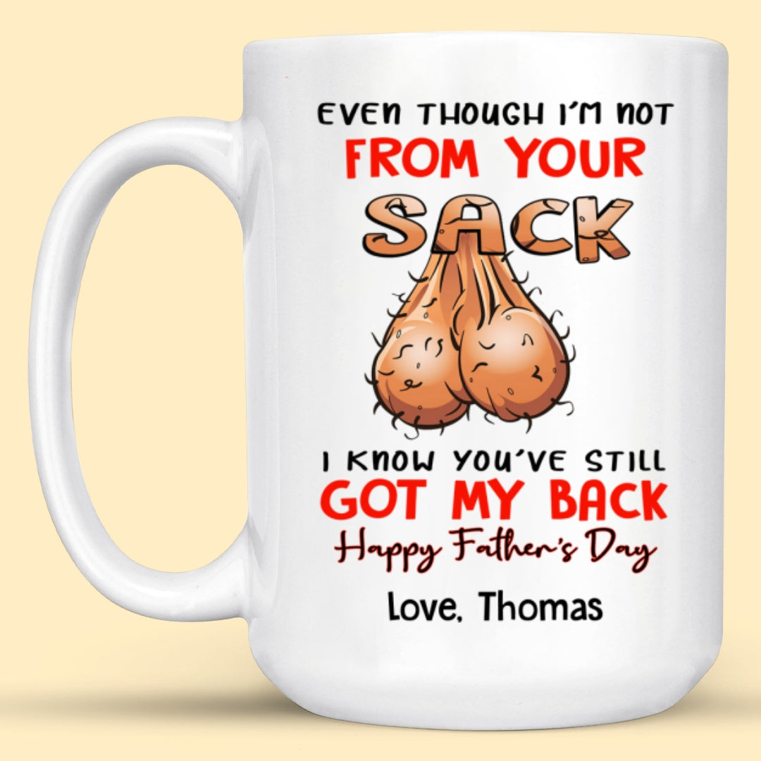 Personalized Gift For Stepdad I Know You've Still Got My Back Mug