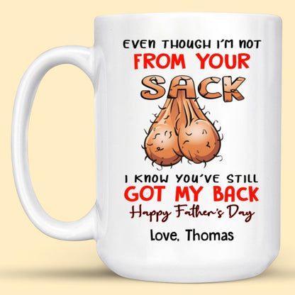Personalized Gift For Stepdad I Know You've Still Got My Back Mug