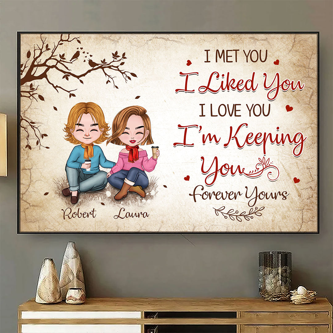 I'm Keeping You Forever Yours Poster Personalized Gift For Couple