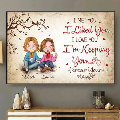 I'm Keeping You Forever Yours Poster Personalized Gift For Couple