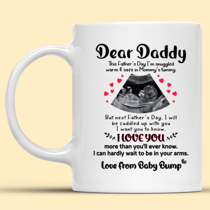 Dad To Be Father's Day I Want You Know I Love You Personalized Mug