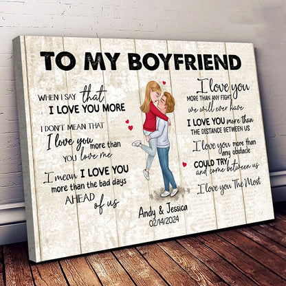 When I Say I Love You More Personalized Canvas Romantic Gift For Boyfriend