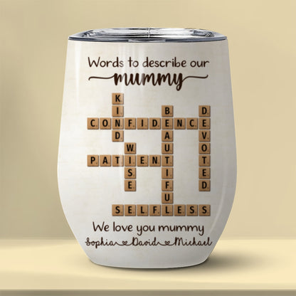 Words To Describe Mummy Crossword Wine Tumbler Personalized Gift For Mum