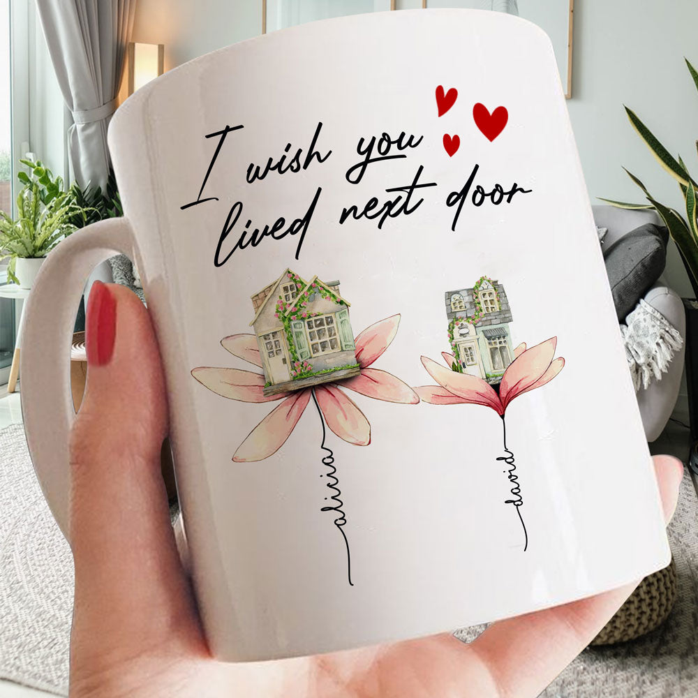 Personalized Best Friend Mug, Friendship Mug, I Wish You Lived Next Door Mug, Personalized Bestie Gifts, Best Friends Gifts