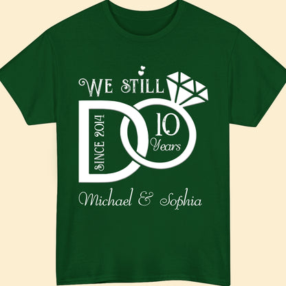 Wife Husband Couple Still Do Anniversary Personalized Shirt