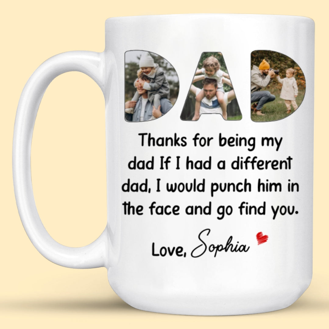 Thanks For Being My Dad Mug Personalized Gift For Dad