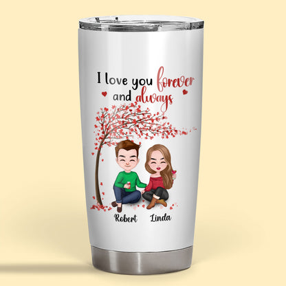 I Love You Forever And Always Tumbler Personalized Gift For Couple