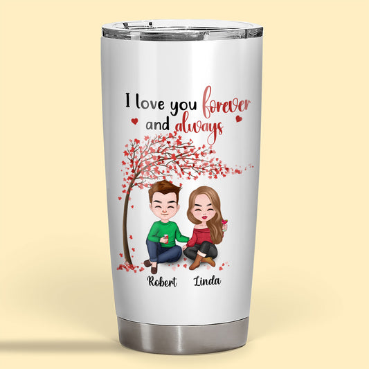 I Love You Forever And Always Tumbler Personalized Gift For Couple