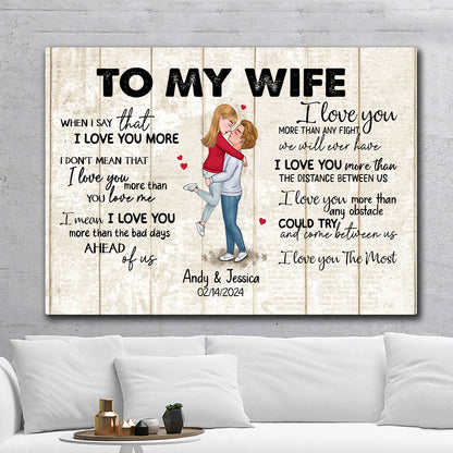 When I Say I Love You More Personalized Canvas Romantic Gift For Wife
