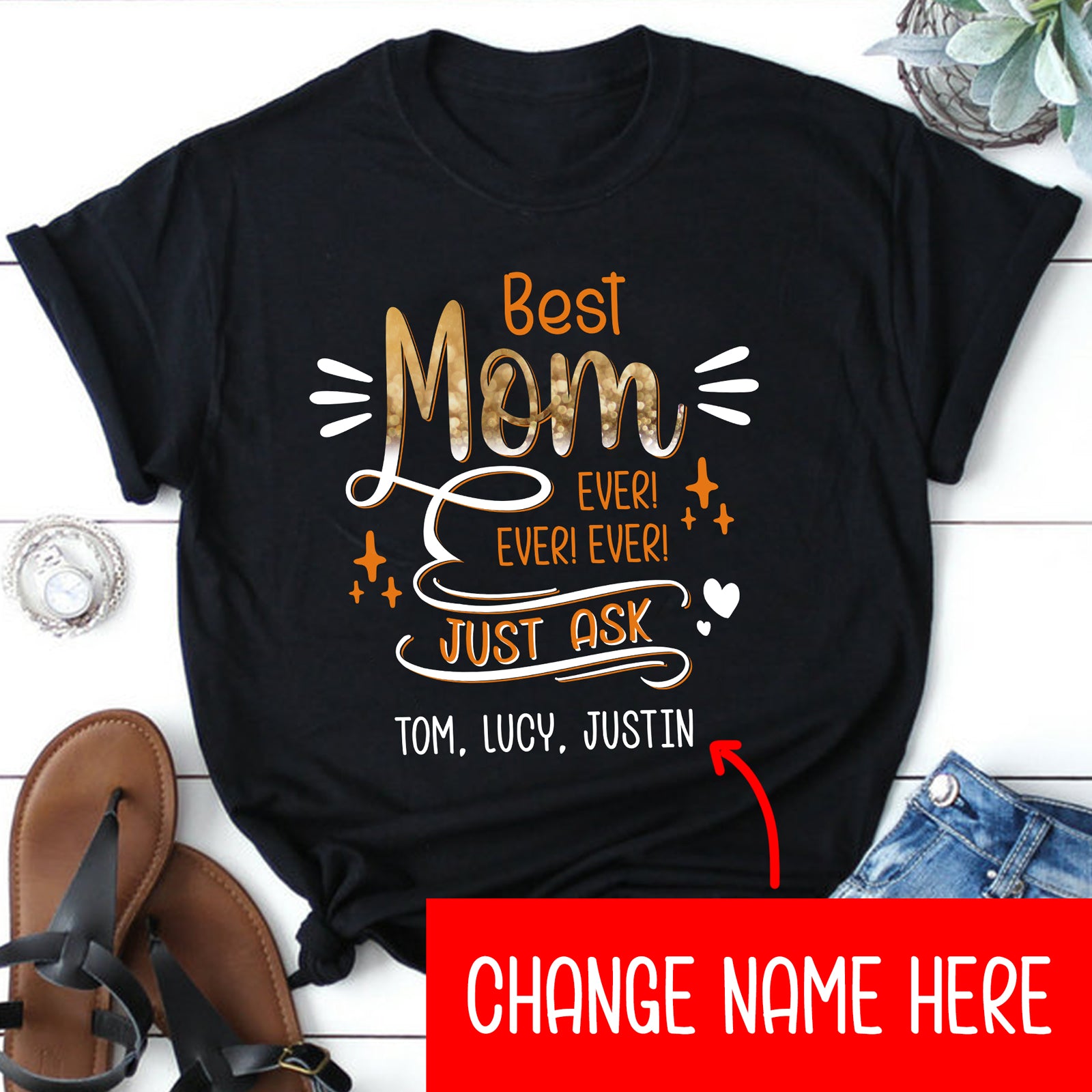 Best Mom Ever Ever Ever Personalized Shirt For Mom From Son, Daughter