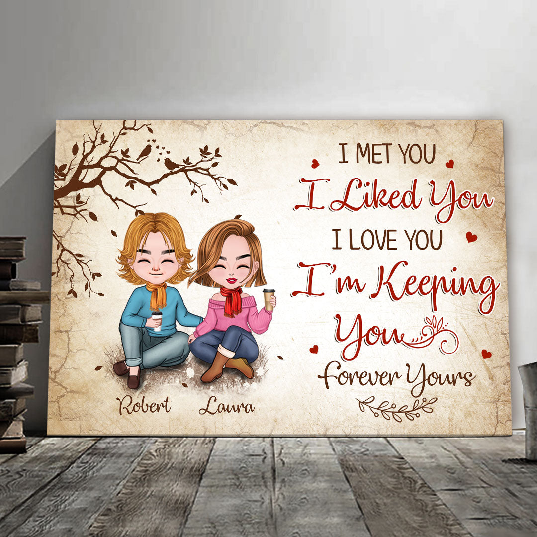 I'm Keeping You Forever Yours Canvas Personalized Gift For Couple