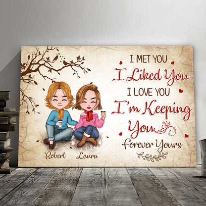 I'm Keeping You Forever Yours Canvas Personalized Gift For Couple