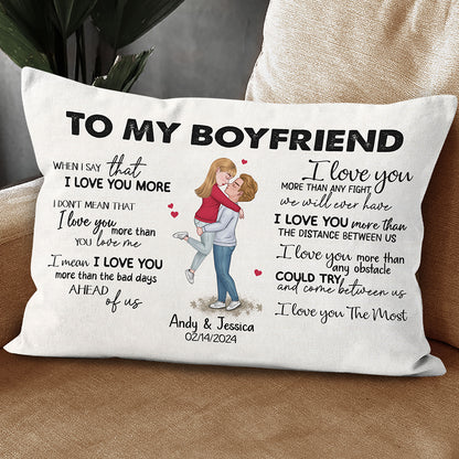 When I Say I Love You More Personalized Pillow Romantic Gift For Boyfriend