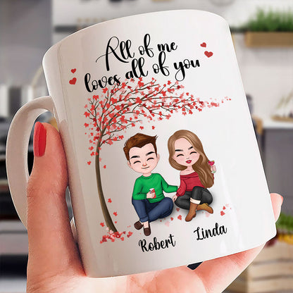 All Of Me Loves All Of You Mug Personalized Gift For Couple