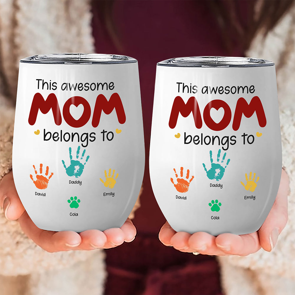 This Awesome Mom Belongs To Wine Tumbler Personalized Gift For Mother