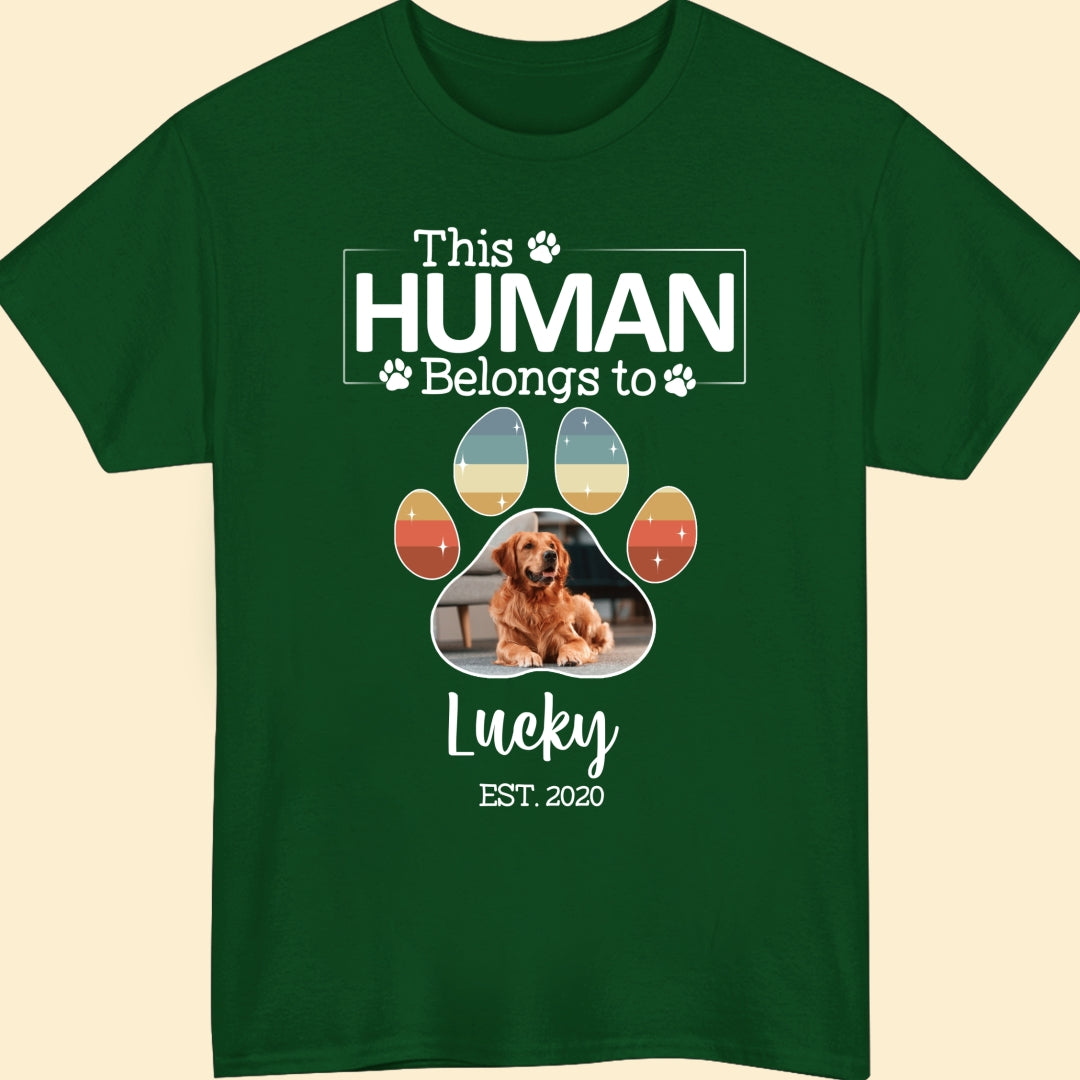 This Human Belongs To Dog T-shirt Personalized Gift For Dog Lovers