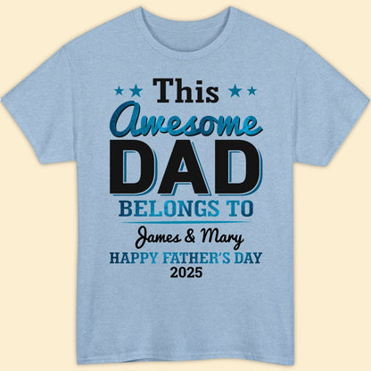 This Awesome Dad Belongs To Shirt Personalized Gift for Dad