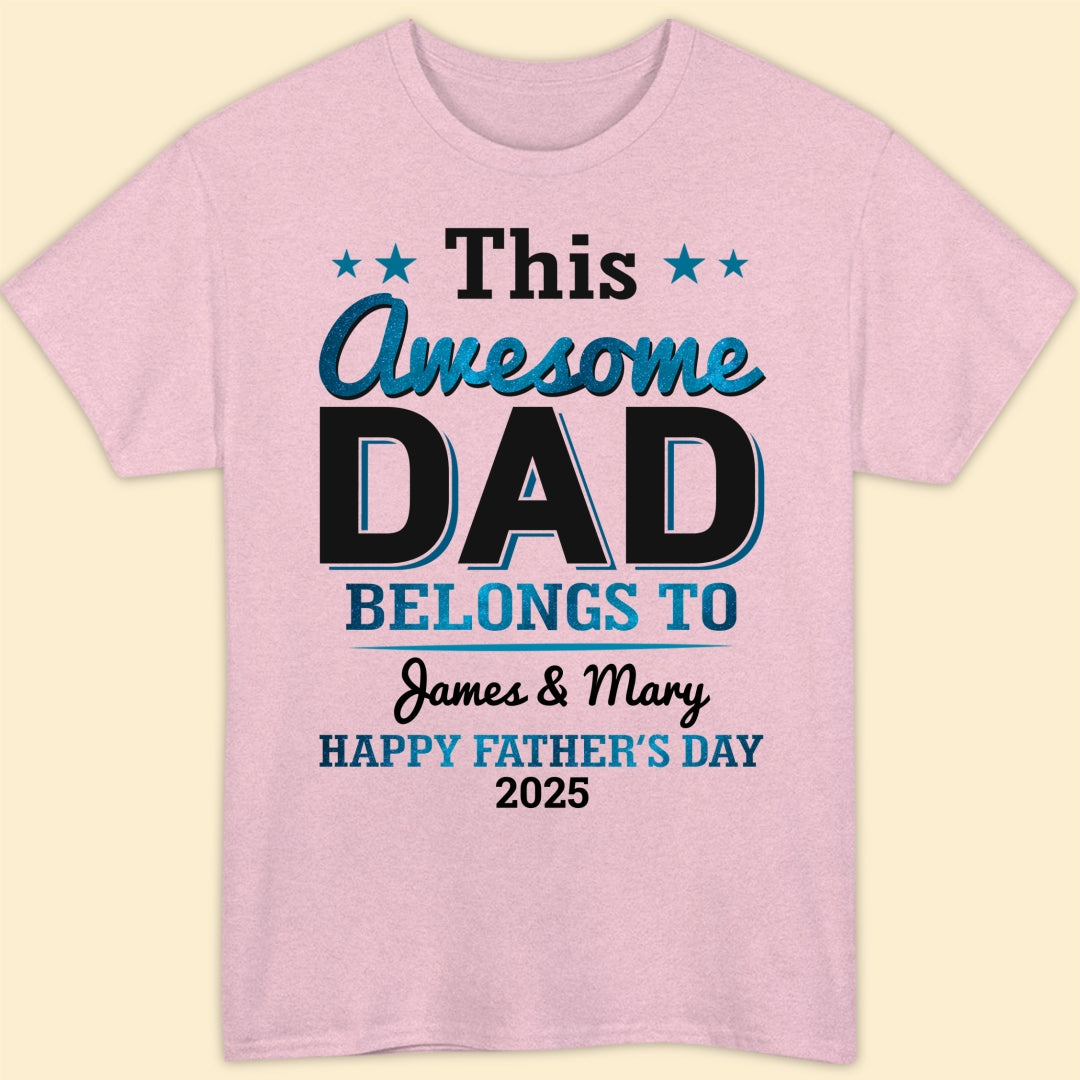 This Awesome Dad Belongs To Shirt Personalized Gift for Dad