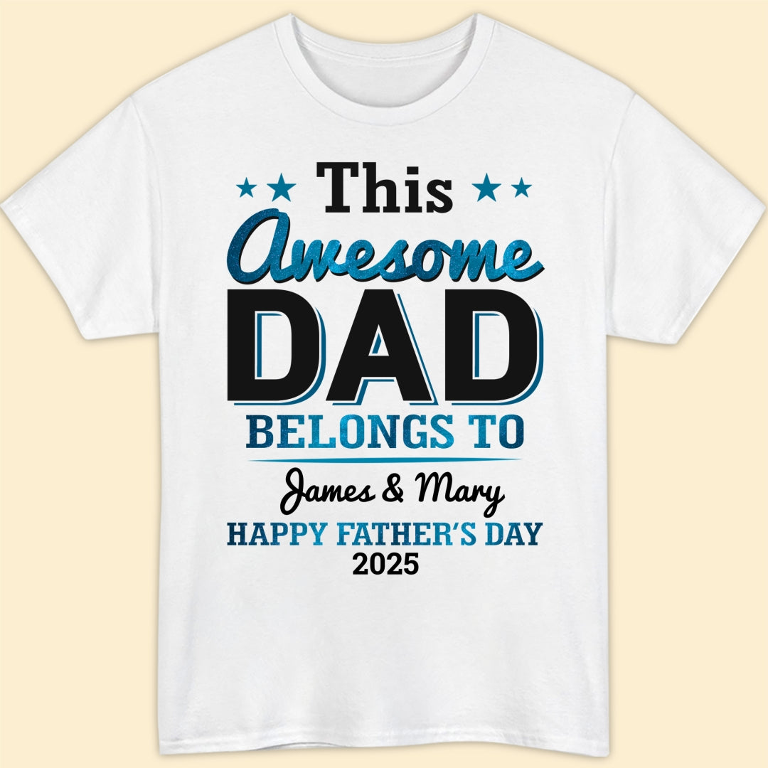 This Awesome Dad Belongs To Shirt Personalized Gift for Dad