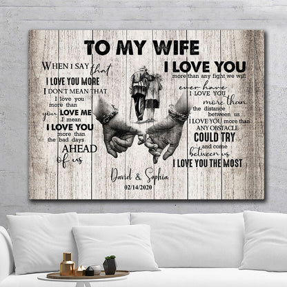 When I Say I Love You More Personalized Canvas Gift For Wife For Her