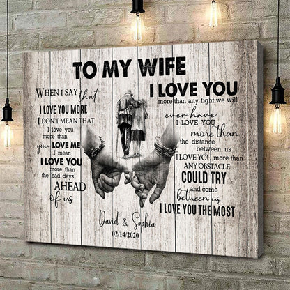 When I Say I Love You More Personalized Canvas Gift For Wife For Her