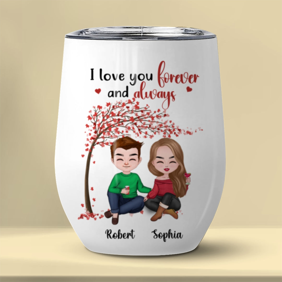I Love You Forever And Always Tumbler Personalized Gift For Couple