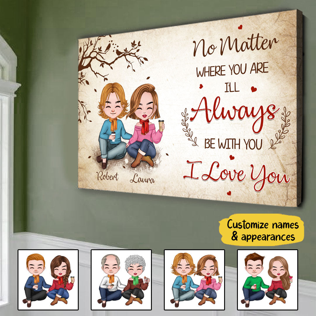 No Matter Where You Are Canvas Personalized Gifts For Couple