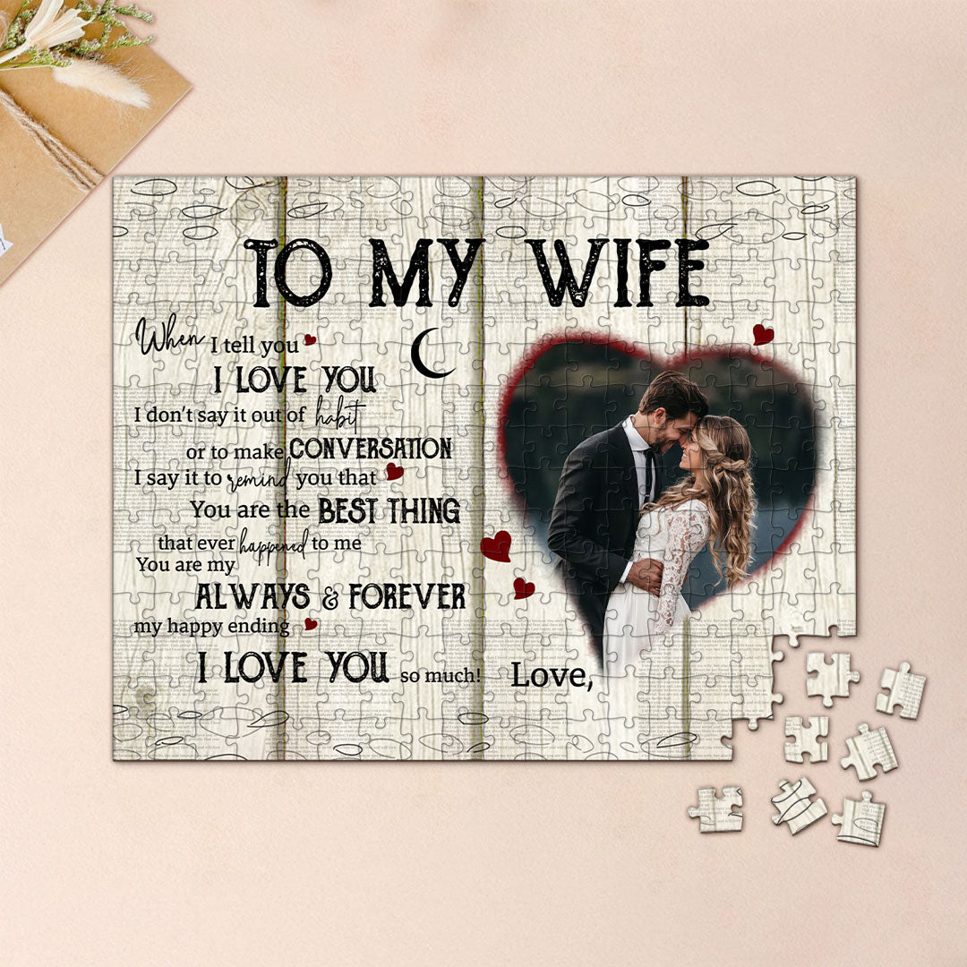 To Wife From Husband When I Tell You I Love You Personalized Puzzle