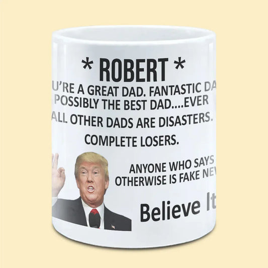 Trump Great Dad Funny Mug Personalized Gift For Dad