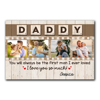 You'll Always Be The First Man Canvas Personalized Gift For Dad