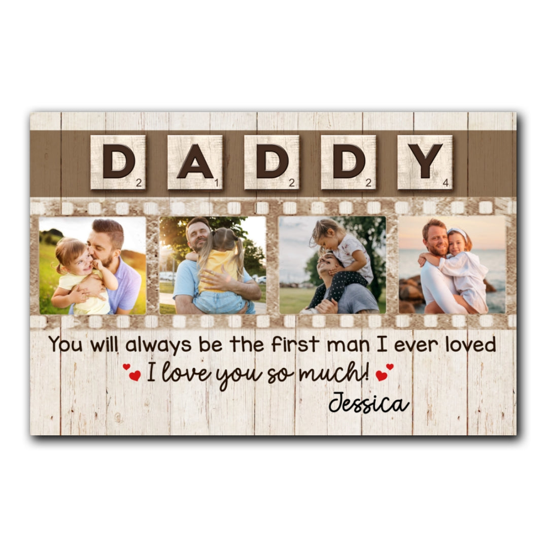 You'll Always Be The First Man Canvas Personalized Gift For Dad
